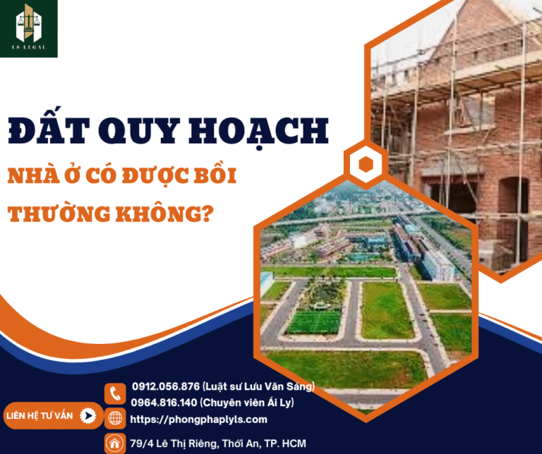 ĐẤT TRONG QUY HOẠCH, KẾ HOẠCH – NHÀ Ở CÓ ĐƯỢC BỒI THƯỜNG KHÔNG?