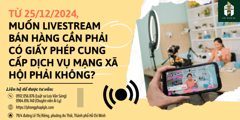 Từ 25/12/2024, muốn livestream bán hàng cần phải có Giấy phép cung cấp dịch vụ mạng xã hội phải không?