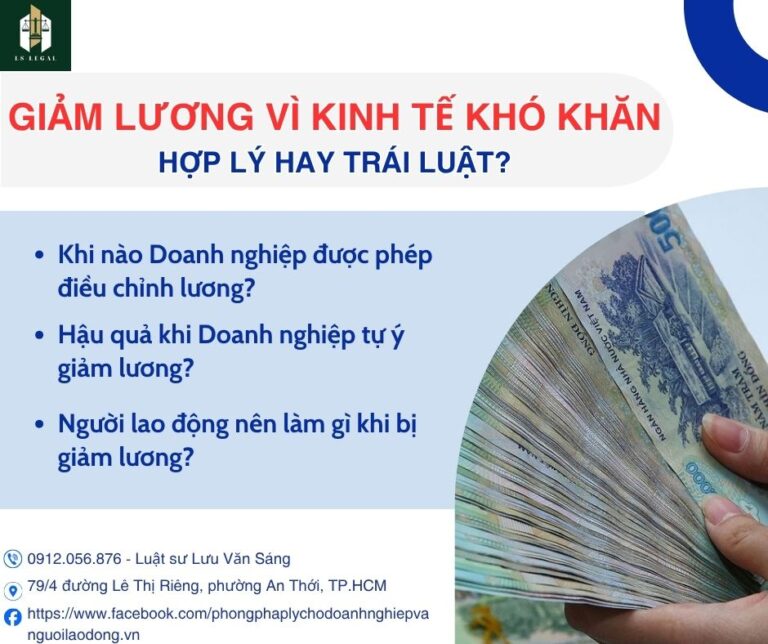 GIẢM LƯƠNG VÌ KINH TẾ KHÓ KHĂN – HỢP LÝ HAY TRÁI LUẬT?