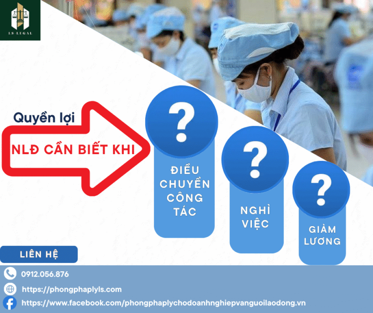 NLĐ CẦN BIẾT: QUYỀN LỢI KHI NGHỈ VIỆC, CHUYỂN CÔNG TÁC VÀ GIẢM LƯƠNG