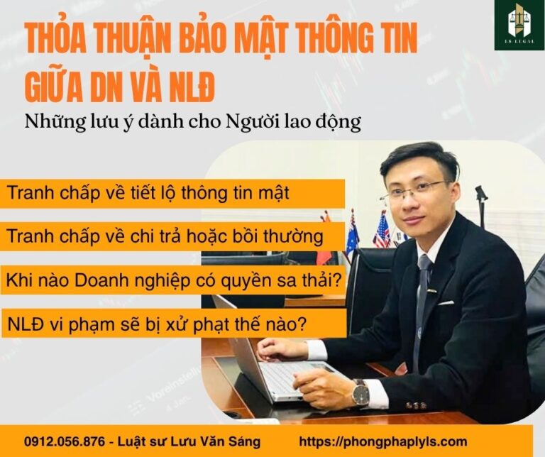 THỎA THUẬN BẢO MẬT THÔNG TIN GIỮA DOANH NGHIỆP VÀ NGƯỜI LAO ĐỘNG, NHỮNG LƯU Ý DÀNH CHO NGƯỜI LAO ĐỘNG